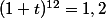 (1+t)^{12}=1,2