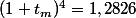 (1+t_m)^4=1,2826