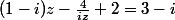 (1-i)z-\frac{4}{iz}+2=3-i