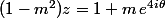 (1-m^2)z=1+m\,e^{4i\theta}