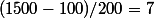 (1500-100)/200=7