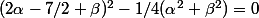 (2\alpha-7/2 \beta)^2-1/4(\alpha^2+\beta^2)=0