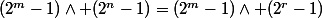 (2^m-1)\wedge (2^n-1)=(2^m-1)\wedge (2^r-1)