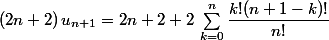 (2n+2)\,u_{n+1}=2n+2+2\,\sum_{k=0}^n\dfrac{k!(n+1-k)!}{n!}