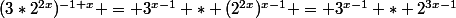 (3*2^{2x})^{-1+x} = 3^{x-1} * (2^{2x})^{x-1} = 3^{x-1} * 2^{3x-1}