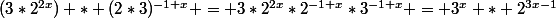 (3*2^{2x}) * (2*3)^{-1+x} = 3*2^{2x}*2^{-1+x}*3^{-1+x} = 3^x * 2^{3x-1}