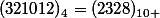 (321012)_4=(2328)_{10 }