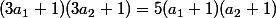 (3a_1+1)(3a_2+1)=5(a_1+1)(a_2+1)