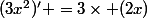 (3x^2)' =3\times (2x)