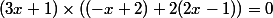 (3x+1)\times\left((-x+2)+2(2x-1)\right)=0