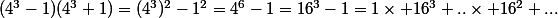 (4^3-1)(4^3+1)=(4^3)^2-1^2=4^6-1=16^3-1=1\times 16^3+..\times 16^2+...