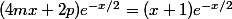 (4mx+2p)e^{-x/2}=(x+1)e^{-x/2}