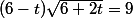 (6-t)\sqrt{6+2t}=9