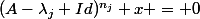 (A-\lambda_j Id)^{n_j} x = 0