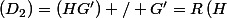 (D_2})=(HG') / G'=R\left(H;-\dfrac{4\pi}{3}\right)(G)
