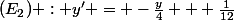 (E_{2}) : y' = -\frac{y}{4} + \frac{1}{12}