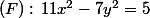 (F):\,11x^2-7y^2=5