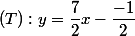 (T):y=\dfrac{7}{2}x-\dfrac{-1}{2}