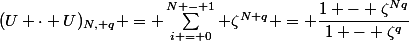 (U \cdot U)_{N, q} = \sum\limits^{N - 1}_{i = 0} \zeta^{N q} = \dfrac{1 - \zeta^{Nq}}{1 - \zeta^q}