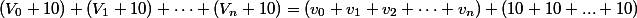 (V_0+10)+(V_1+10)+\dots+(V_n+10)=(v_0+v_1+v_2+\dots+v_n)+(10+10+...+10)