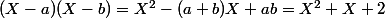 (X-a)(X-b)=X^2-(a+b)X+ab=X^2+X+2