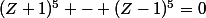 (Z+1)^5 - (Z-1)^5=0