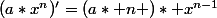 (a*x^n)'=(a* n )* x^{n-1}