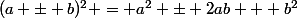 (a \pm b)^2 = a^2 \pm 2ab + b^2