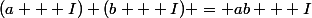 (a + I) (b + I) = ab + I