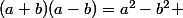 (a+b)(a-b)=a^2-b^2 