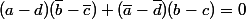 (a-d)(\bar{b}-\bar{c})+(\bar{a}-\bar{d})(b-c)=0
