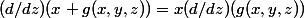 (d/dz)(x g(x,y,z))=x(d/dz)(g(x,y,z))