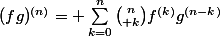 (fg)^{(n)}= \sum_{k=0}^n{n\choose k}f^{(k)}g^{(n-k)}