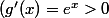 (g'(x)=e^x>0