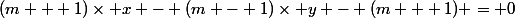(m + 1)\times x - (m - 1)\times y - (m + 1) = 0