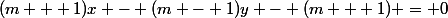 (m + 1)x - (m - 1)y - (m + 1) = 0