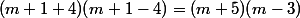 (m+1+4)(m+1-4)=(m+5)(m-3)
