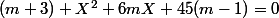 (m+3) X^2+6mX+45(m-1)=0