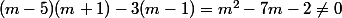 (m-5)(m+1)-3(m-1)=m^2-7m-2\not=0
