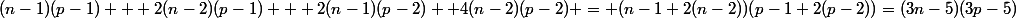 (n-1)(p-1) + 2(n-2)(p-1) + 2(n-1)(p-2)+ 4(n-2)(p-2) = (n-1+2(n-2))(p-1+2(p-2))=(3n-5)(3p-5)