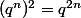 (q^n)^2=q^{2n}