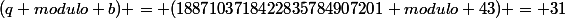(q modulo b) = (1887103718422835784907201 modulo 43) = 31
