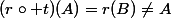 (r\circ t)(A)=r(B)\not=A