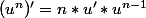 (u^n)'=n*u'*u^{n-1}