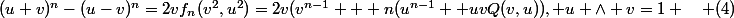 (u+v)^n-(u-v)^n=2vf_n(v^2,u^2)=2v(v^{n-1} + n(u^{n-1} +uvQ(v,u)), u \wedge v=1 \quad (4)