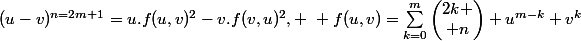 (u-v)^{n=2m+1}=u.f(u,v)^2-v.f(v,u)^2, ~ f(u,v)=\sum_{k=0}^{m}{\begin{pmatrix}2k \\ n\end{pmatrix} u^{m-k} v^{k}