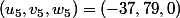 (u_5,v_5,w_5)=(-37,79,0)