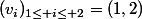 (v_{i})_{1\leq i\leq 2}=(1,2)