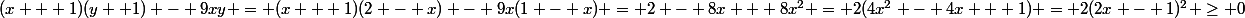 (x + 1)(y +1) - 9xy = (x + 1)(2 - x) - 9x(1 - x) = 2 - 8x + 8x^2 = 2(4x^2 - 4x + 1) = 2(2x - 1)^2 \ge 0