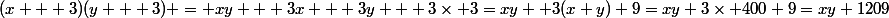 (x + 3)(y + 3) = xy + 3x + 3y + 3\times 3=xy +3(x+y)+9=xy+3\times 400+9=xy+1209